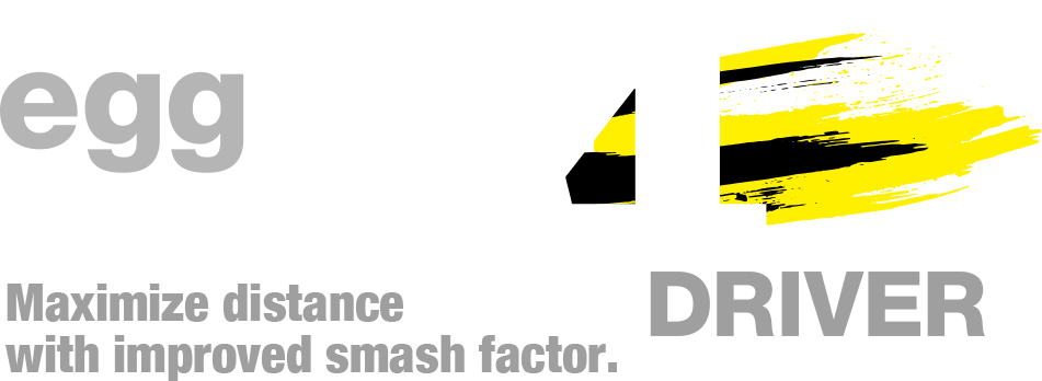 Maximize distance with improved smash factor. 44 DRIVER