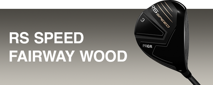 RS SPEED FAIRWAY WOOD